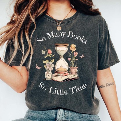 So Many Books So Little Time Bookworm T-Shirt-carlalin