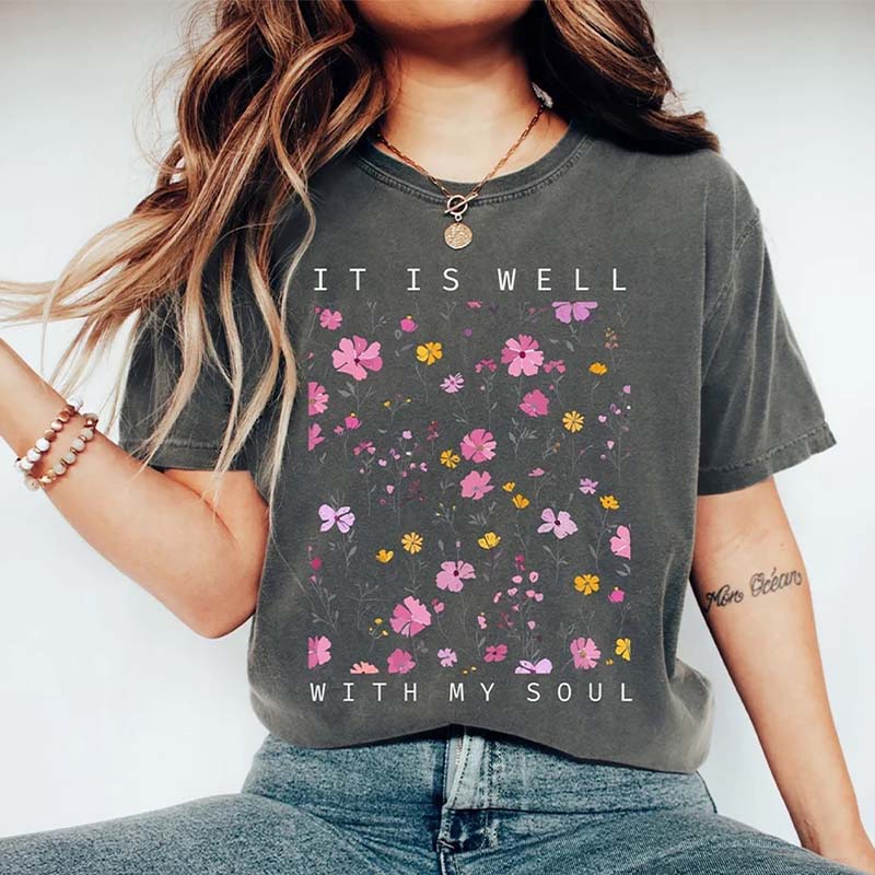 Religious Wildflowers It Is Well With my Soul T-Shirt-carlalin