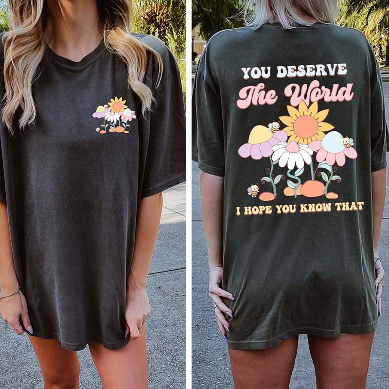 You Deserve the World Sunflowers T-Shirt-carlalin