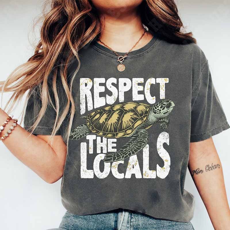 Respect The Locals  And  Sea Turtle Gifts T-Shirt-carlalin