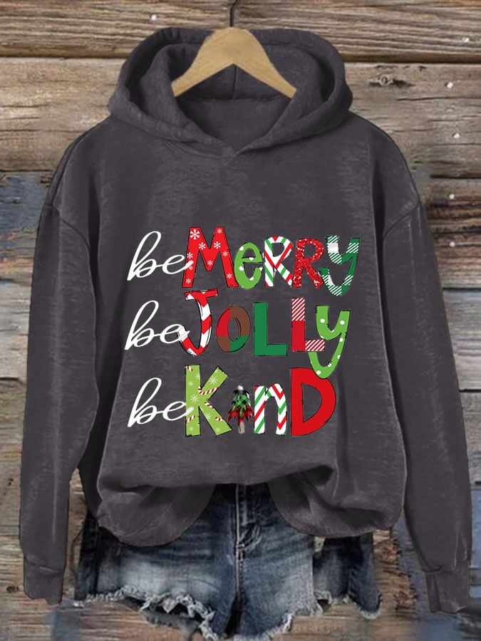 Women's Be Merry Be Jolly Be Kind Christmas Print Casual Hoodie-carlalin