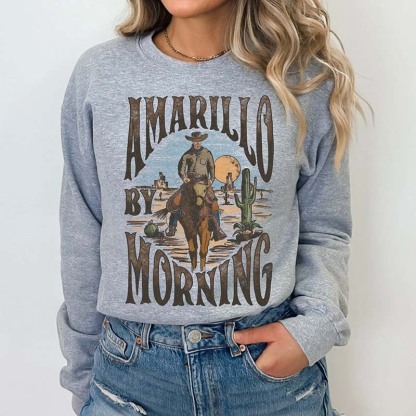 Amarillo By Morning  Cowgril Sweatshirt