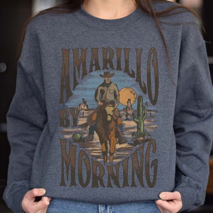 Amarillo By Morning  Cowgril Sweatshirt