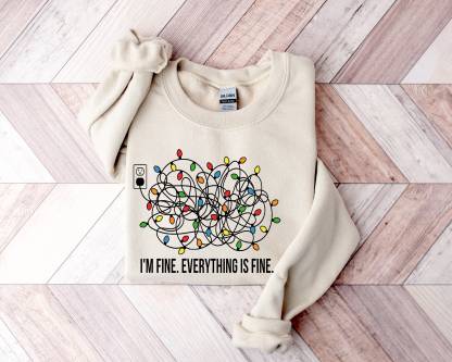 I'm Fine Everything Is Fine Sweatshirt
