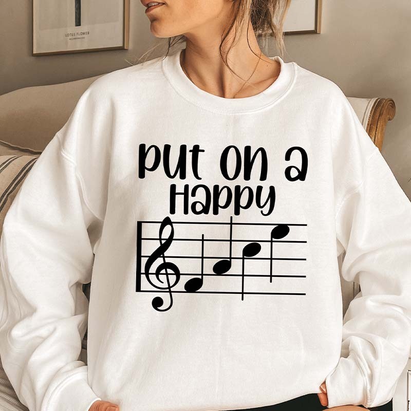 Put On A Happy Music Notes Sweatshirt