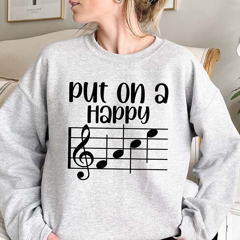 Put On A Happy Music Notes Sweatshirt