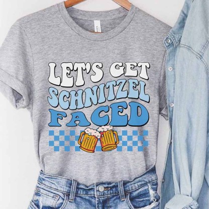 Let's Get Schnitzel Faced Oktoberfest T-Shirt