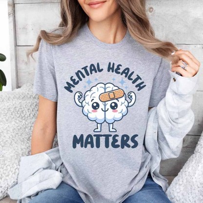 Mental Health Matters Of Cute  T-shirt