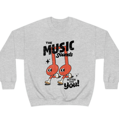 Gift for Music Lovers Sweatshirt