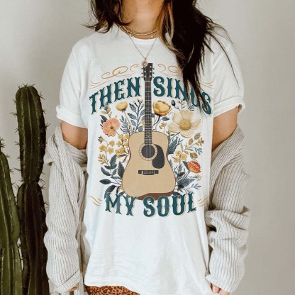 Religous Gift Then Sings My Soul T-Shirt-carlalin