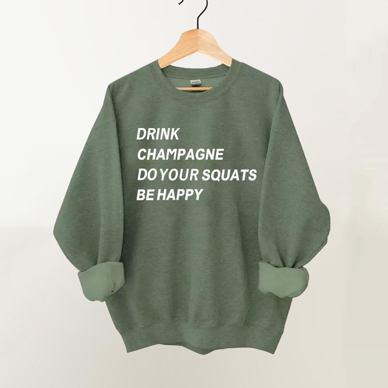 Drink Champagne Do Your Squats Vintage Gym Sweatshirt-carlalin