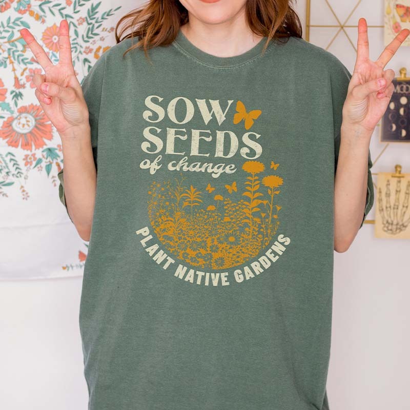 Plant Native Sow Seeds T-Shirt-carlalin