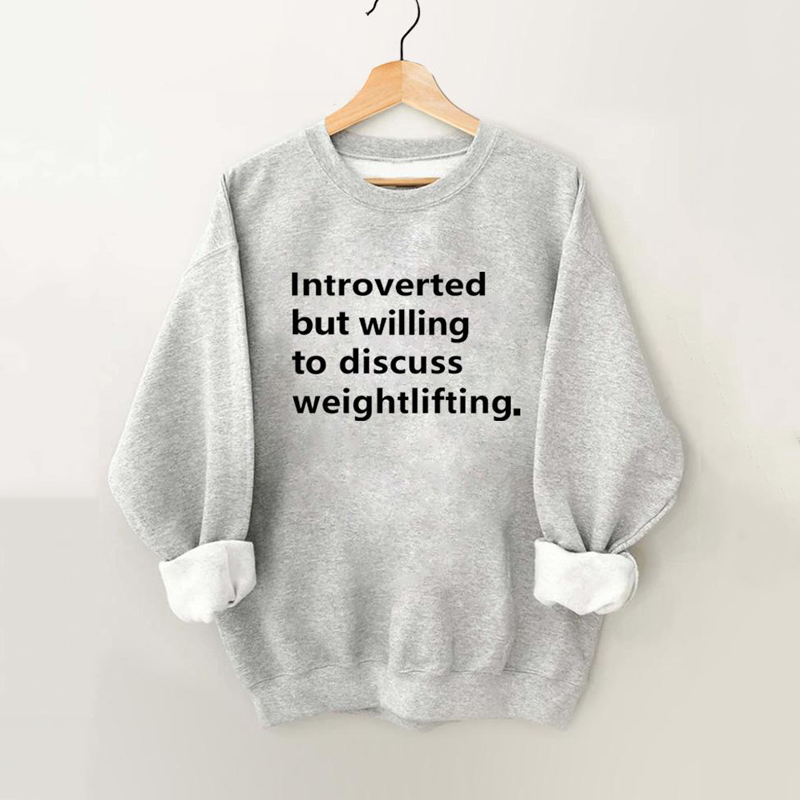 Introverted but willing to discuss weightlifting Vintage Gym Sweatshirt-carlalin