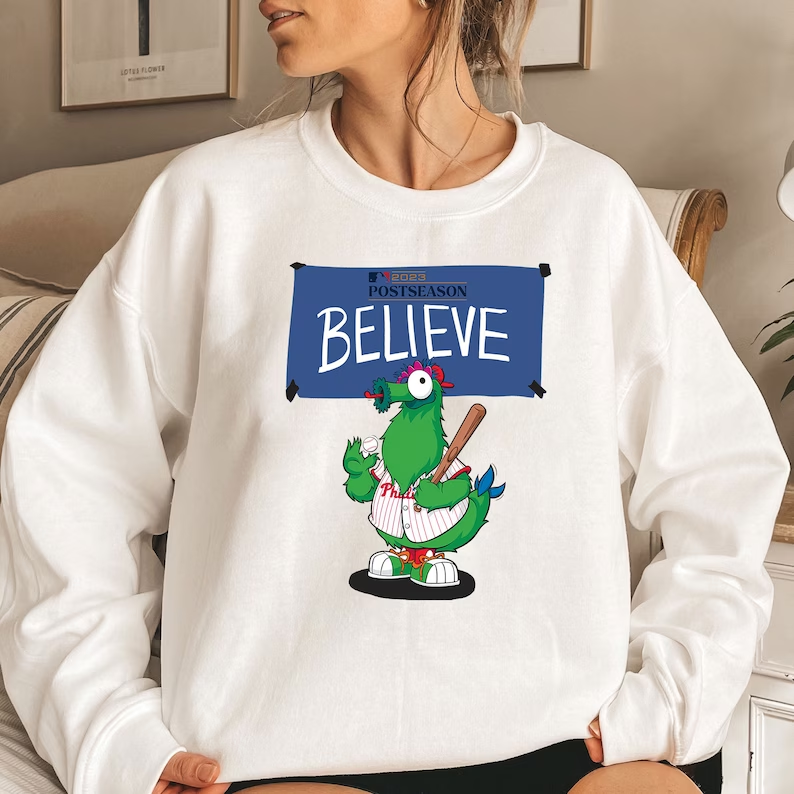 Philadelphia Phillies "Believe" Postseason 2023 Sweatshirt-carlalin