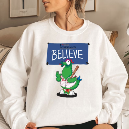 Philadelphia Phillies "Believe" Postseason 2023 Sweatshirt-carlalin