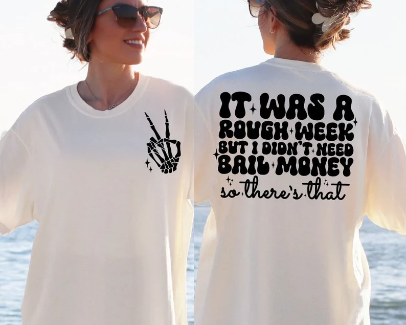 "It Was A Rough Week But I Didn’t Need Bail Money" Sweatshirts-carlalin