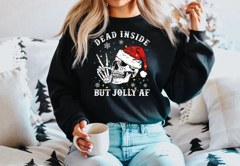 "Dead Inside But Jolly AF" Funny Christmas Sweatshirt