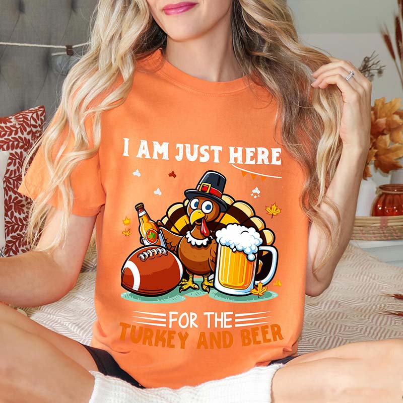 I Am Just Here  For The Turkey And Beer T-Shirt-carlalin
