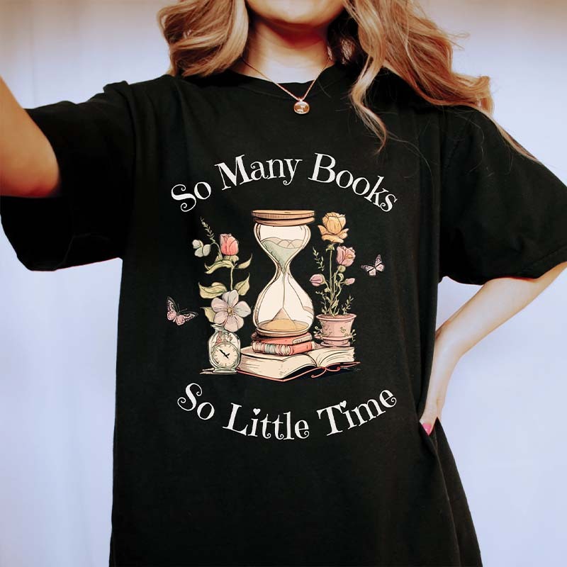 So Many Books So Little Time Bookworm T-Shirt-carlalin