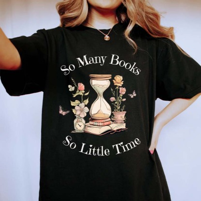 So Many Books So Little Time Bookworm T-Shirt-carlalin