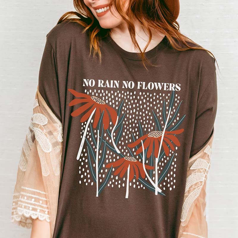 Boho Hippie No Rain No Flowers T-Shirt-carlalin