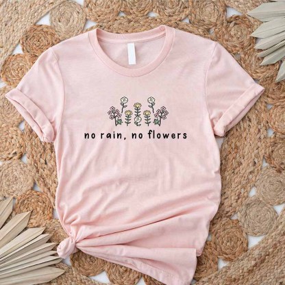 No Rain No Flowers Floral T-shirt-carlalin