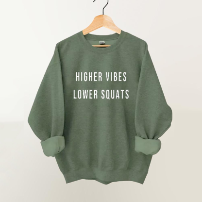 Higher Vibes Lower Squats Vintage Gym Sweatshirt-carlalin