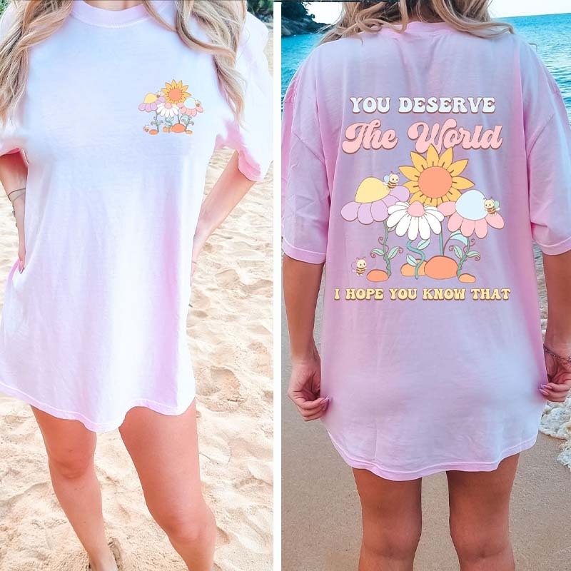 You Deserve the World Sunflowers T-Shirt-carlalin