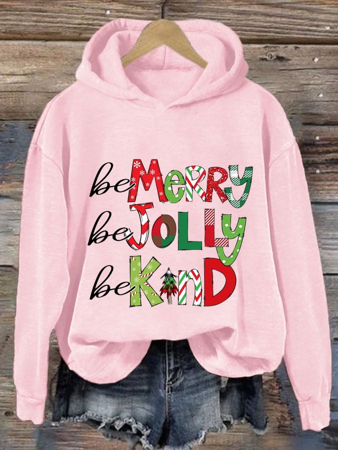 Women's Be Merry Be Jolly Be Kind Christmas Print Casual Hoodie-carlalin