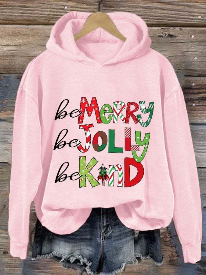 Women's Be Merry Be Jolly Be Kind Christmas Print Casual Hoodie-carlalin