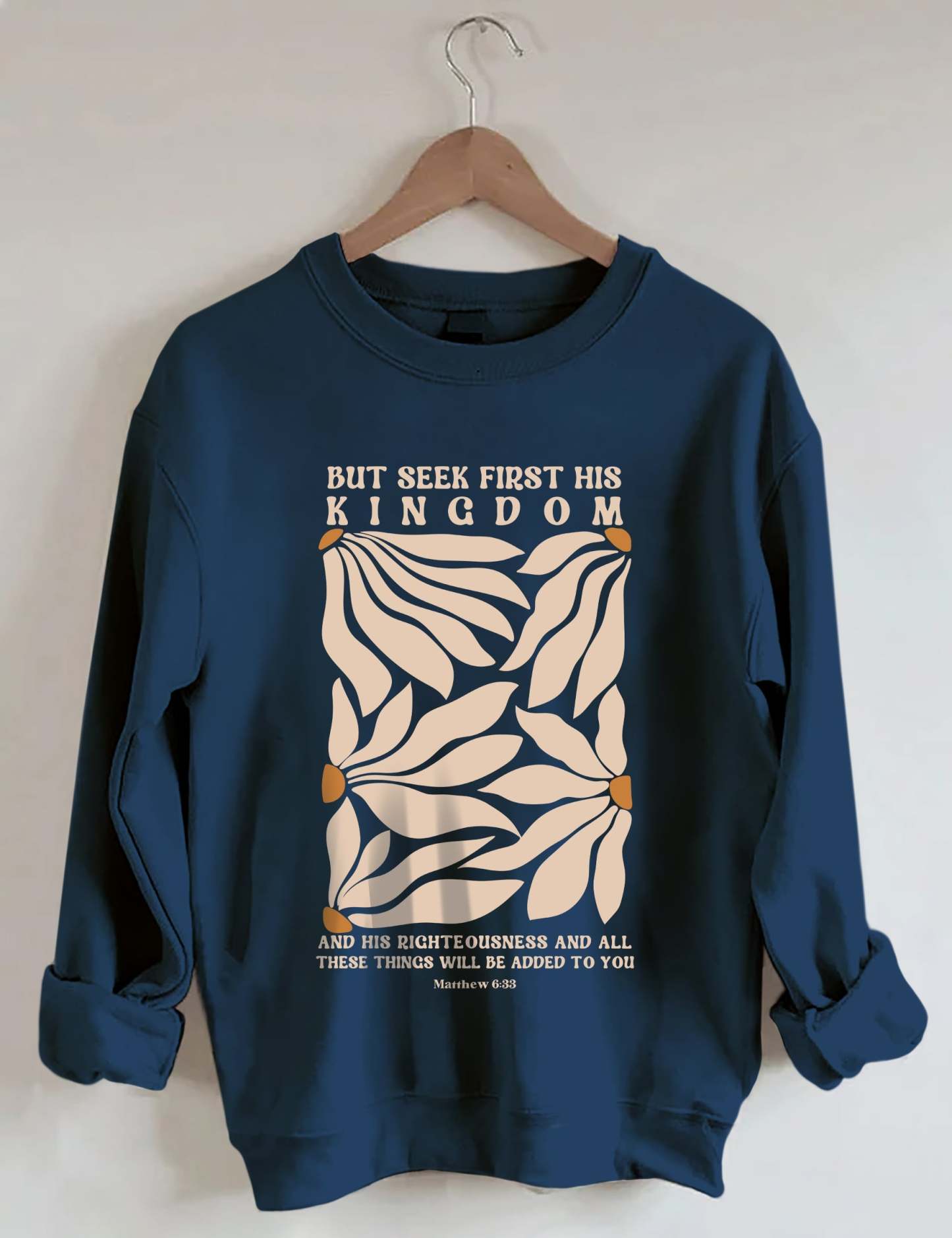 But Seek First His Kingdom Flower Sweatshirt-carlalin