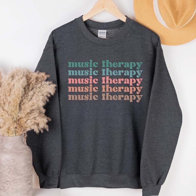 Therapy Crewneck Gift For Music Therapist Sweatshirt