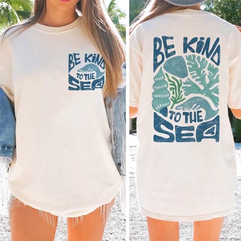 Be Kind To The Sea T-Shirt 