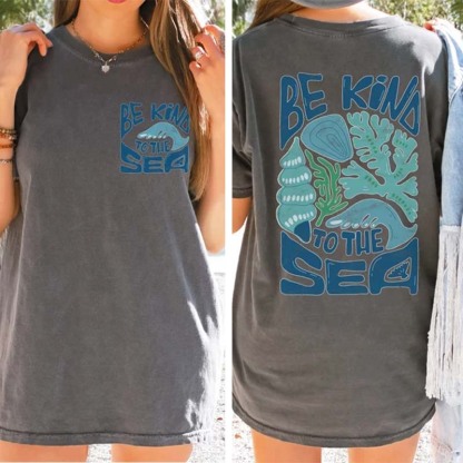 Be Kind To The Sea T-Shirt 