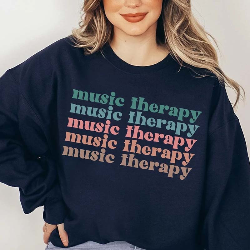 Therapy Crewneck Gift For Music Therapist Sweatshirt