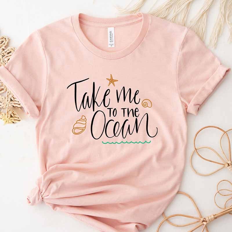 Take Me To The Ocean Shirt For  Women And Women's Beach T-Shirt 