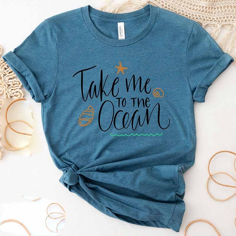Take Me To The Ocean Shirt For  Women And Women's Beach T-Shirt 