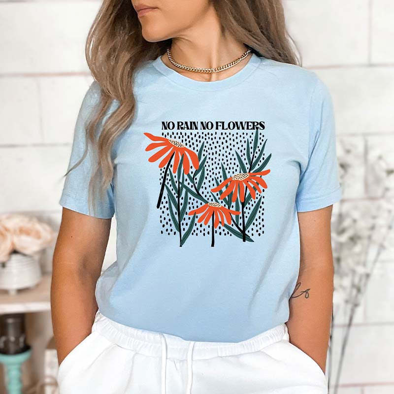 Boho Hippie No Rain No Flowers T-Shirt-carlalin