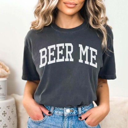 Beer Me Comfort Colors T-Shirt-carlalin