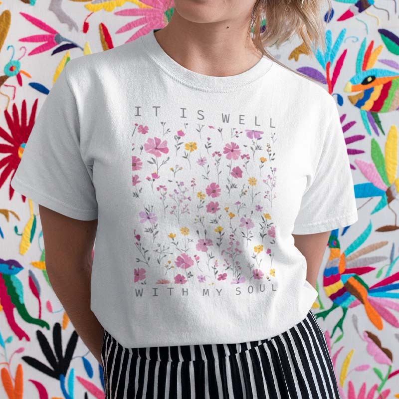 Religious Wildflowers It Is Well With my Soul T-Shirt-carlalin