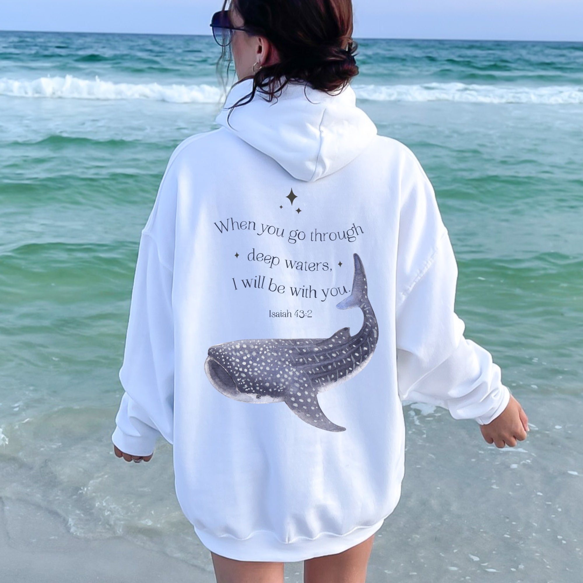  "When You Go Through Deep Waters, I Will Be With You"Whale Shark Hoodie