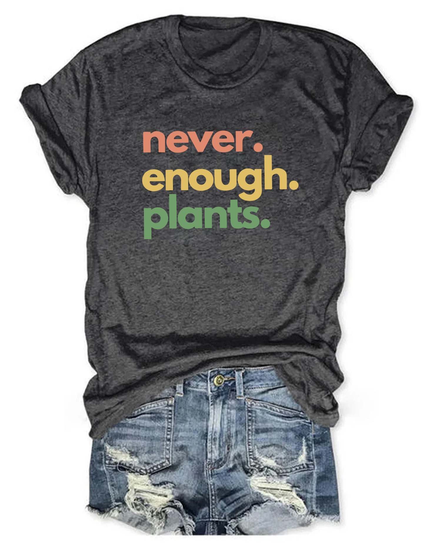 Never Enough Plants T-shirt-carlalin