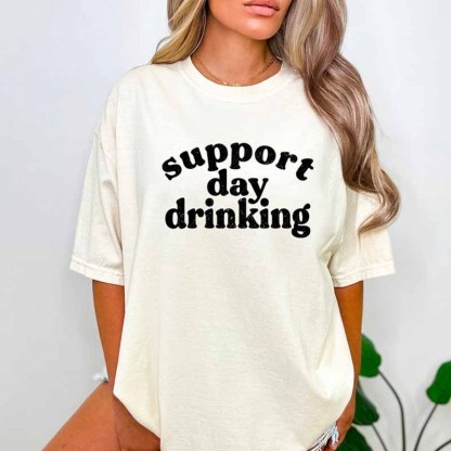 Support Day Drinking T-Shirt-carlalin