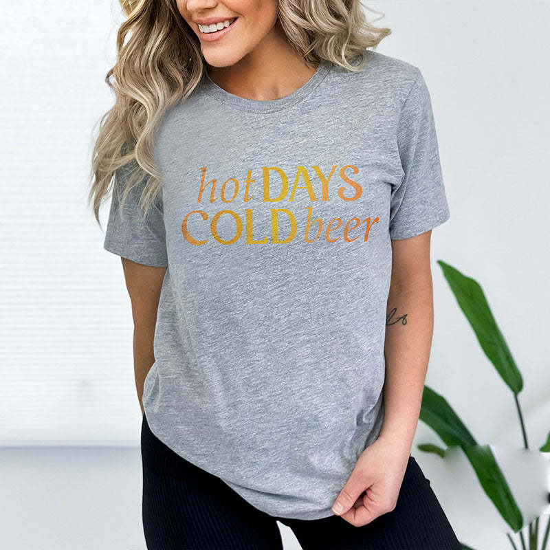 Hot Days Cold Beer T-Shirt-carlalin