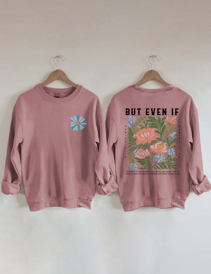 But Even If Boho Christian Sweatshirt-carlalin