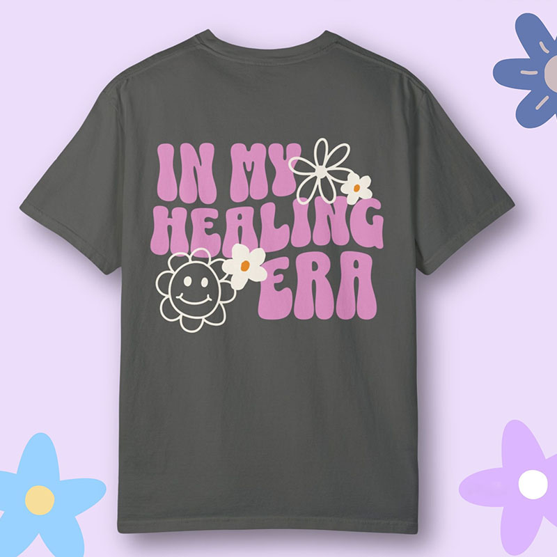 Mental Health  In My Healing Era Gift T-shirt