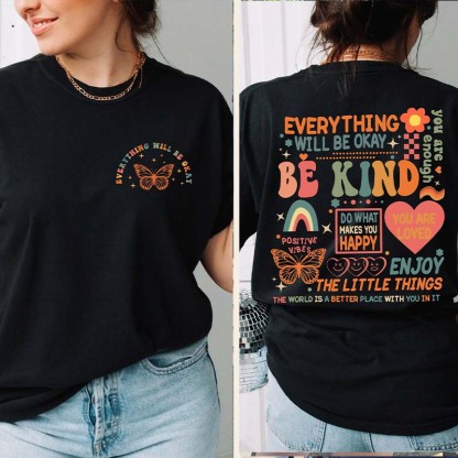 Comfort Colors Everything Will Be Okay T-Shirt