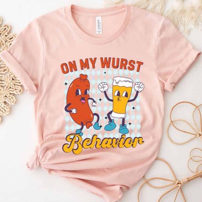 On My Wurst Behavior Funny Oktoberfest T-Shirt