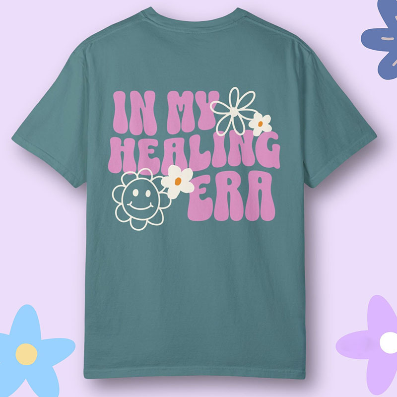 Mental Health  In My Healing Era Gift T-shirt