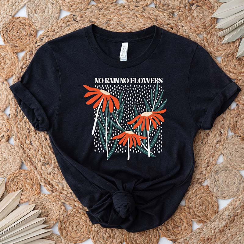 Boho Hippie No Rain No Flowers T-Shirt-carlalin